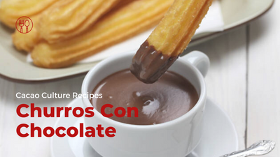 Churros con Chocolate | Cacao Culture Recipes