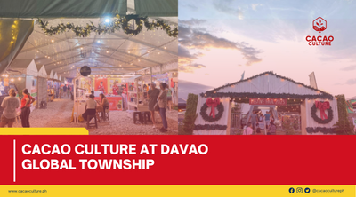 Cacao Culture at Davao Global Township